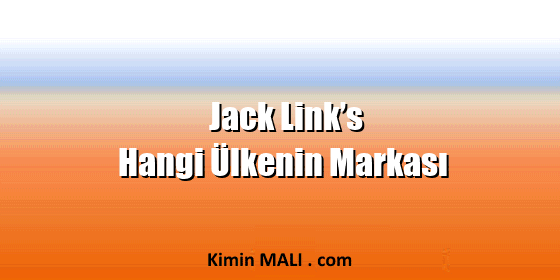 Jack Link’s Hangi Ülkenin Markası Jack Link’s Hangi Ülkenin Markası