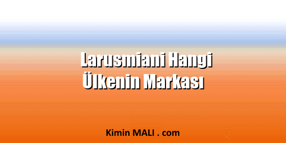 Larusmiani Hangi Ülkenin Markası. Public Domain - CC0