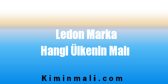 Ledon Marka Hangi Ülkenin Malı