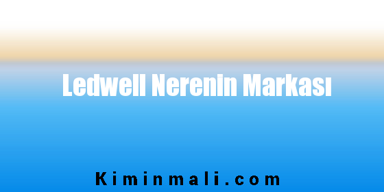 Ledwell Nerenin Markası