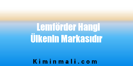 Lemförder Hangi Ülkenin Markasıdır