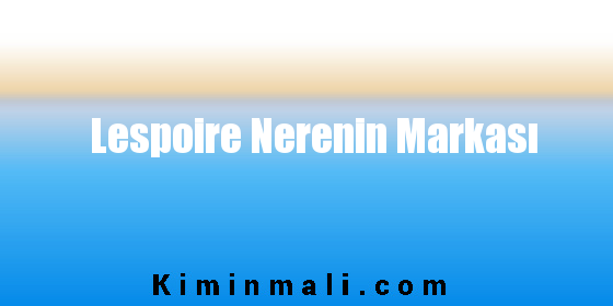 Lespoire Nerenin Markası