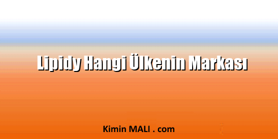 Lipidy Hangi Ülkenin Markası