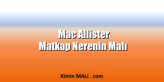 Mac Allister Matkap Nerenin Malı Public Domain - CC0