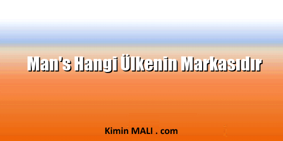 Man's Hangi Ülkenin Markasıdır. Public Domain - CC0