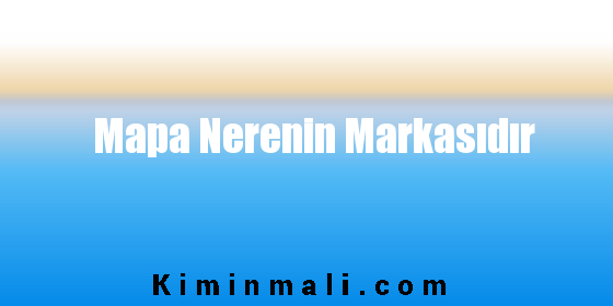 Mapa Nerenin Markasıdır