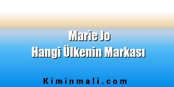 Marie Jo Hangi Ülkenin Markası