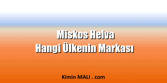 Miskos Helva Hangi Ülkenin Markası. Public Domain - CC0