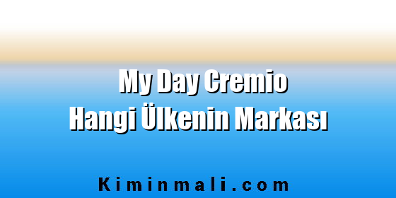 My Day Cremio Hangi Ülkenin Markası Public Domain - CC0