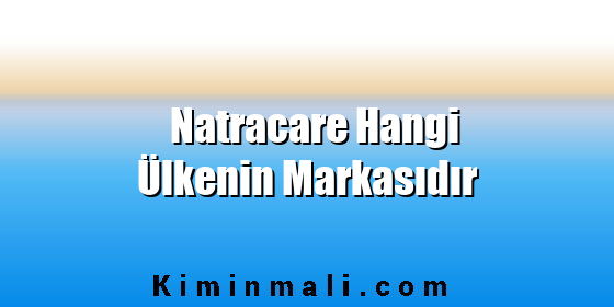 Natracare Hangi Ülkenin Markasıdır