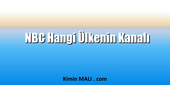 NBC Hangi Ülkenin Kanalı. Public Domain - CC0