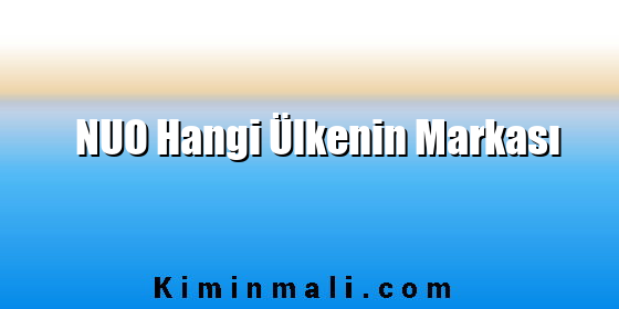 NUO Hangi Ülkenin Markası