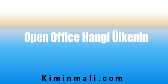 Open Office Hangi Ülkenin