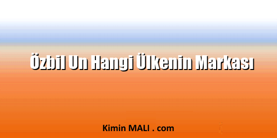 Özbil Un Hangi Ülkenin Markası. Public Domain - CC0