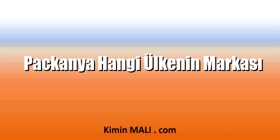 Packanya Hangi Ülkenin Markası Packanya Hangi Ülkenin Markası Public Domain - CC0