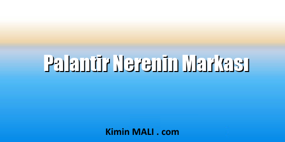 Palantir Nerenin Markası. Public Domain - CC0