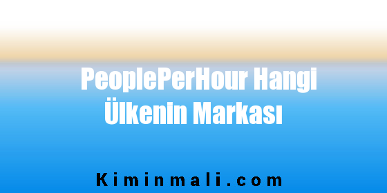 PeoplePerHour Hangi Ülkenin Markası