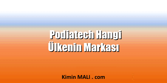 Podiatech Hangi Ülkenin Markası