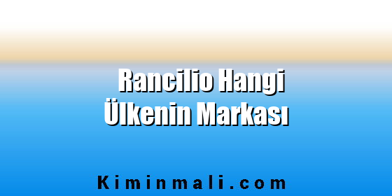 Rancilio Hangi Ülkenin Markası