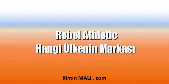 Rebel Athletic Hangi Ülkenin Markası. Public Domain - CC0