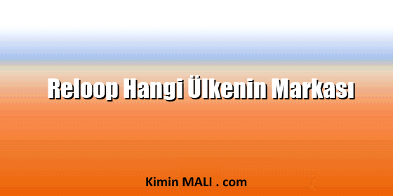 Reloop Hangi Ülkenin Markası