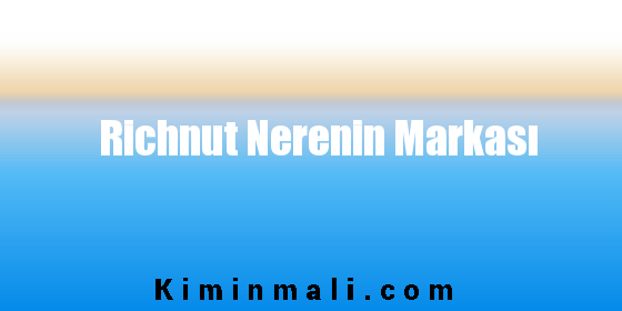 Richnut Nerenin Markası