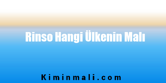 Rinso Hangi Ülkenin Malı