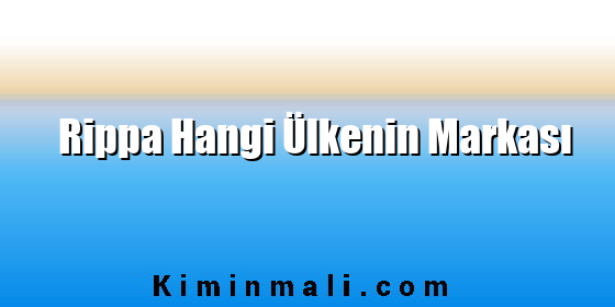 Rippa Hangi Ülkenin Markası