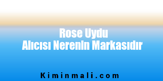 Rose Uydu Alıcısı Nerenin Markasıdır