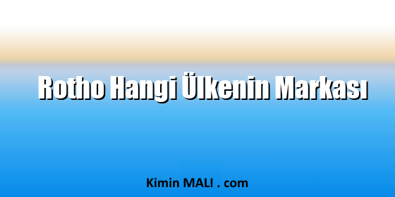 Rotho Hangi Ülkenin Markası. Public Domain - CC0
