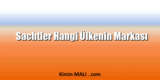 Sachtler Hangi Ülkenin Markası