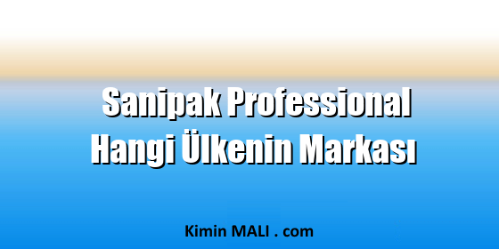 Sanipak Professional Hangi Ülkenin Markası Sanipak Professional Hangi Ülkenin Markası Public Domain - CC0