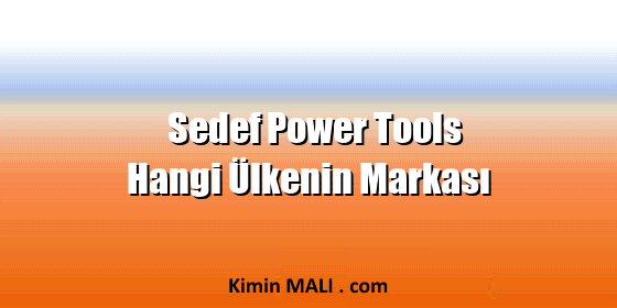 Sedef Power Tools Hangi Ülkenin Markası Public Domain - CC0