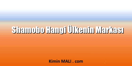 Shamobo Hangi Ülkenin Markası. Public Domain - CC0