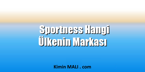 Sportness Hangi Ülkenin Markası Sportness Hangi Ülkenin Markası. Public Domain - CC0
