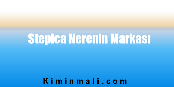 Stepica Nerenin Markası