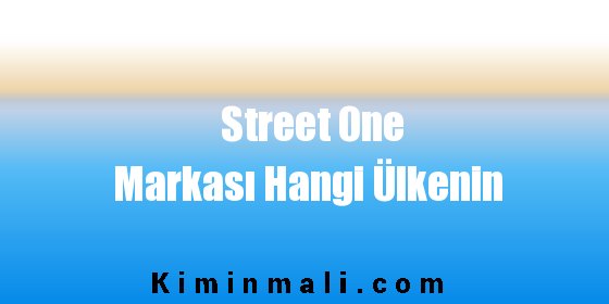 Street One Markası Hangi Ülkenin