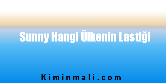 Sunny Hangi Ülkenin Lastiği