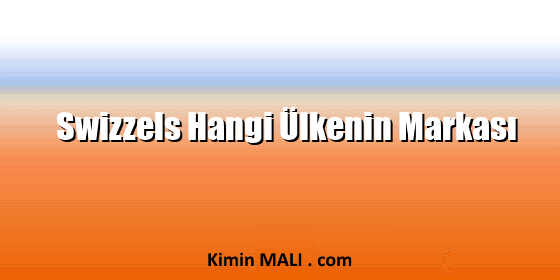 Swizzels Hangi Ülkenin Markası Swizzels Hangi Ülkenin Markası