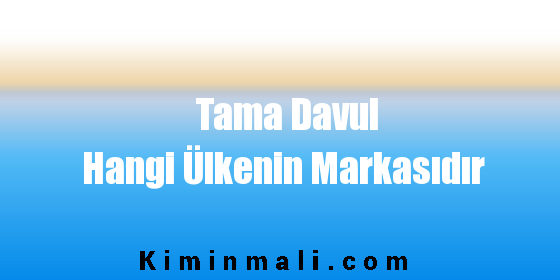 Tama Davul Hangi Ülkenin Markasıdır