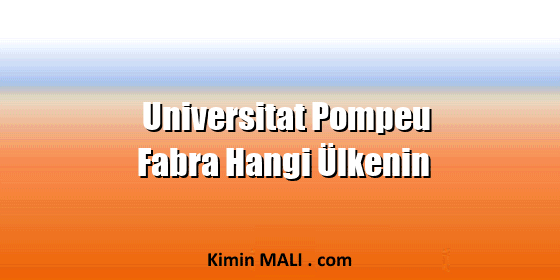 Universitat Pompeu Fabra Hangi Ülkenin