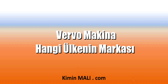 Vervo Makina Hangi Ülkenin Markası