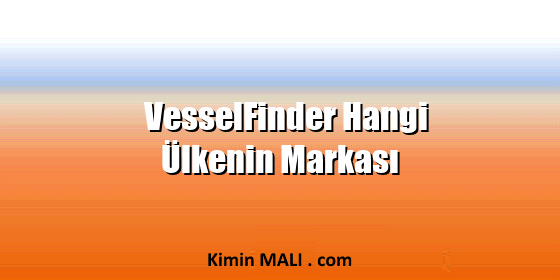 VesselFinder Hangi Ülkenin Markası. Public Domain - CC0