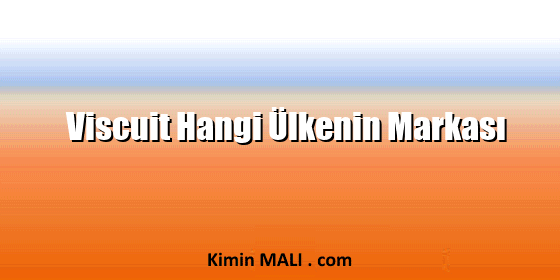 Viscuit Hangi Ülkenin Markası Viscuit Hangi Ülkenin Markası Public Domain - CC0