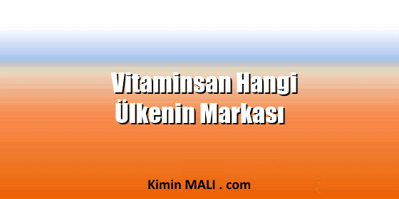 Vitaminsan Hangi Ülkenin Markası