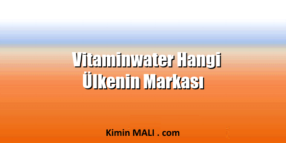 Vitaminwater Hangi Ülkenin Markası