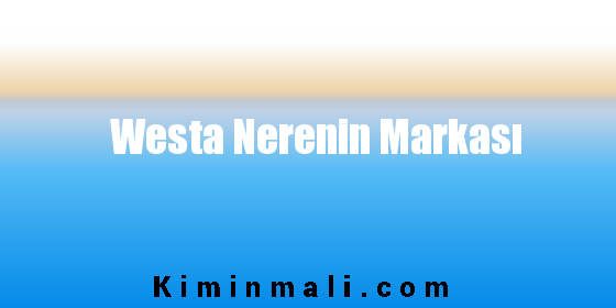 Westa Nerenin Markası