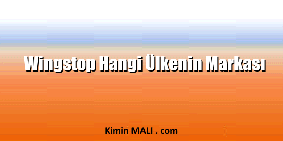 Wingstop Hangi Ülkenin Markası Wingstop Hangi Ülkenin Markası