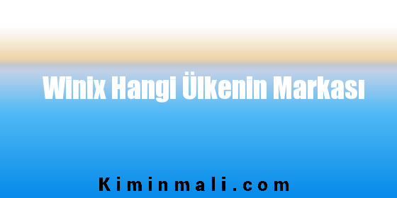 Winix Hangi Ülkenin Markası