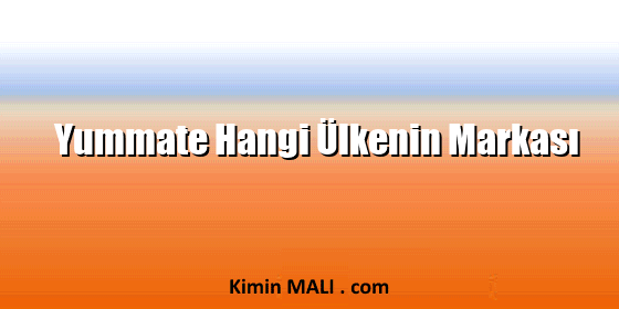 Yummate Hangi Ülkenin Markası Public Domain - CC0